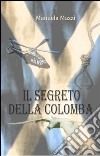 Il segreto della colomba libro