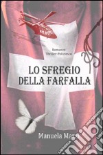 Lo sfregio della farfalla libro