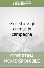 Giulietto e gli animali in campagna