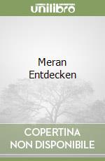 Meran Entdecken