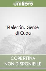 Malecón. Gente di Cuba libro