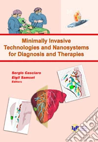 Minimally invasive technologies and nanosystems for diagnosis and therapies libro
