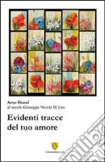 Evidenti tracce del tuo amore