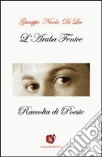 L'araba fenice libro