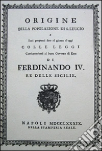 Origine della popolazione di S. Leucio (rist. anast. 1789)
