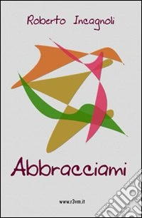 Abbracciami