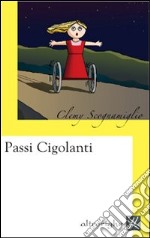 Passi cigolanti libro