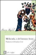 Melisenda, o del lontano amor