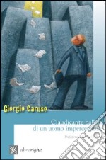 Claudicante ballata di un uomo impercettibile libro