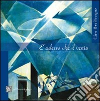 E adesso che il vento libro