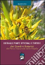 Guida alle piante officinali e tintorie dei giardini botanici del parco nazionale della Majella