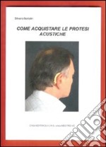 Come acquistare le protesi acustiche libro