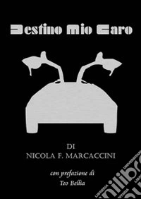 Destino mio caro libro