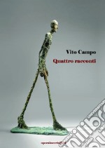 Quattro racconti libro