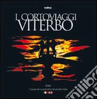 I cortoviaggi. Viterbo