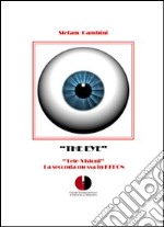 The eye. Tele-visioni. La seconda mossa in Hedon libro