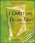 I canti del piccolo popolo. Musiche e leggende del mondo delle fate. Con CD Audio libro