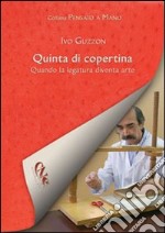 Quinta di copertina. Quando la legatura diventa arte