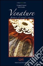 Venature. Fantasie di arredi e musica