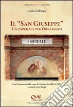 Il «San Giuseppe». Un ospedale per Orbassano libro