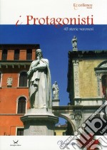 I protagonisti. Verona libro