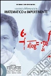 Varietà differenziale. Matematico e impertinente. Con DVD libro