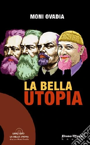 La bella utopia. Con DVD