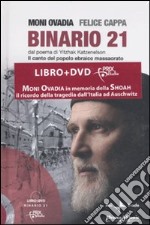 Binario 21. Dal poema di Yitzhak Katzenelson. Il canto del popolo ebraico massacrato. Ediz. illustrata. Con DVD libro