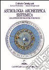 Astrologia archetipica sistemica ad approccio fenomenologico libro