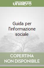 Guida per l'informazione sociale libro