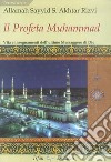 Il profeta Muhammad. Vita e insegnamenti dell'ultimo messaggero di Dio libro
