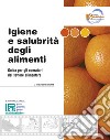 Igiene e salubrità degli alimenti libro di Ronchetti Carlo