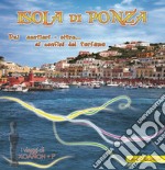 Isola di Ponza. Dai sentieri-oltre... ai confini del turismo