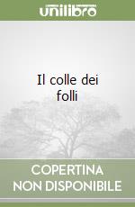 Il colle dei folli libro