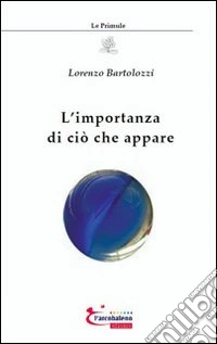 L'importanza di ciò che appare