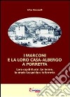 I Marconi e la loro casa-albergo a Porretta libro