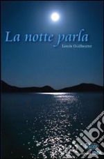 La notte parla libro