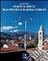 Atlante climatico della provincia di Massa-Carrara libro di Ratti Maurizio