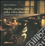 Dalla promessa alla vita nuova. Considerazioni sulla vita cristiana come vocazione libro