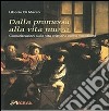 Dalla promessa alla vita nuova. Considerazioni sulla vita cristiana come vocazione libro di Di Marco Liborio