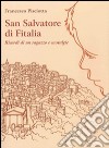 San Salvatore di Fitalia. Ricordi di un ragazzo e nostalgie libro di Pisciotta Francesco