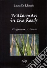 Waterman in the Reeds libro