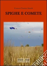 Spighe e comete