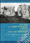 Ruderi delle ville Romano Sabine nei dintorni di Poggio Mirteto libro