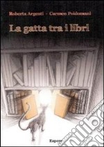 La gatta tra i libri libro