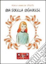 Una sorella ungherese libro