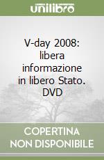 V-day 2008: libera informazione in libero Stato. DVD libro