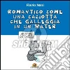 L'orso Ciccione. Romatico come una caciotta che galleggia in un water libro