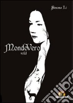 MondoVero. Vol. 1 libro