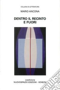 Dentro il recinto e fuori libro